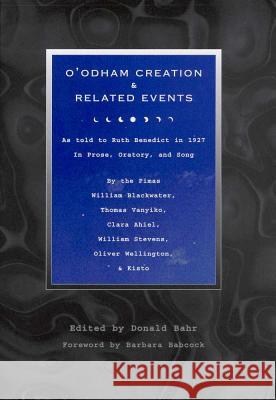 O'Odham Creation and Related Events: As Told to Ruth Benedict in 1927