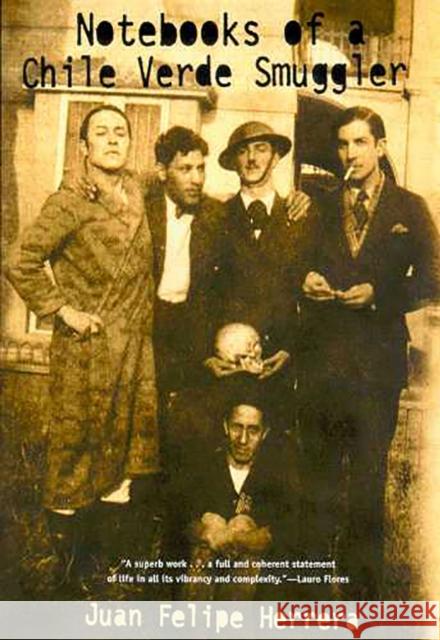 Notebooks of a Chile Verde Smuggler