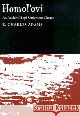Homol'Ovi : An Ancient Hopi Settlement Cluster