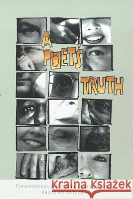 A Poet's Truth: Conversations with Latino/Latina Poets