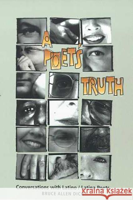 A Poet's Truth: Conversations with Latino/Latina Poets