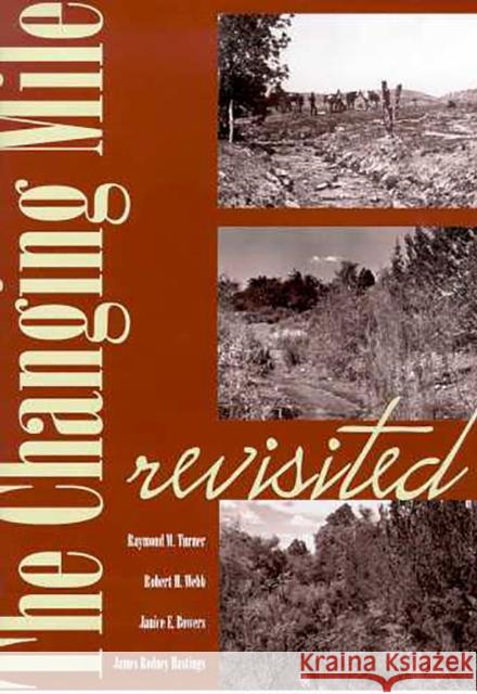 The Changing Mile Revisited: An Ecological Study of Vegetation Change with Time in the Lower Mile of an Arid and Semiarid Region