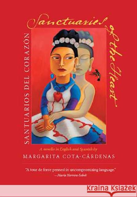 Sanctuaries of the Heart / Santuarios del Corazón: A Novella in English and Spanish