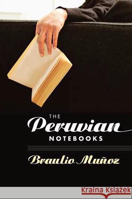 The Peruvian Notebooks
