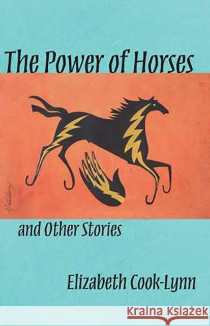 The Power of Horses and Other Stories: Volume 56