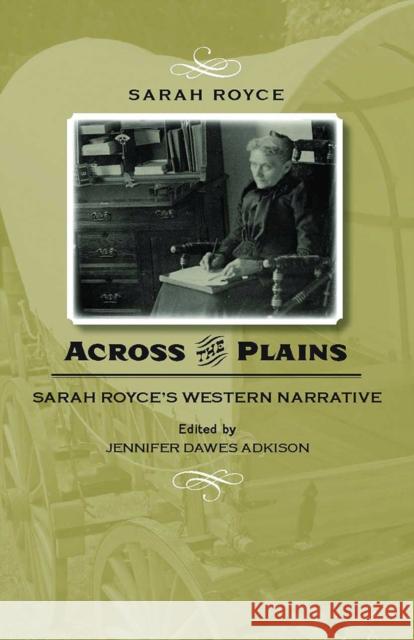 Across the Plains: Sarah Royce's Western Narrative