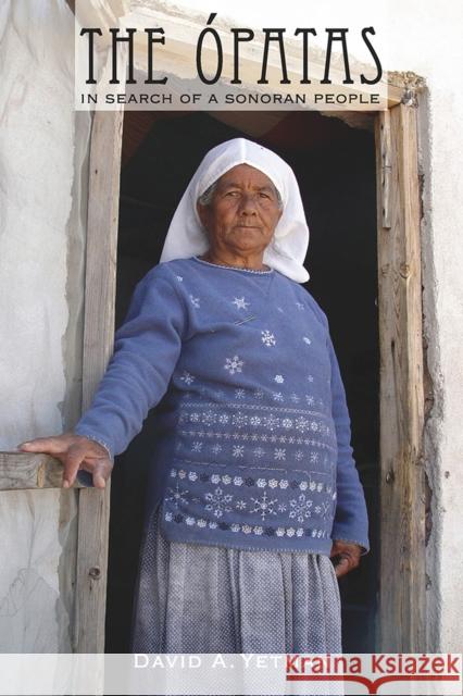 The Ópatas: In Search of a Sonoran People