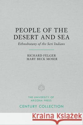 People of the Desert and Sea: Ethnobotany of the Seri Indians