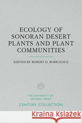 Ecology of Sonoran Desert Plants and Plant Communities