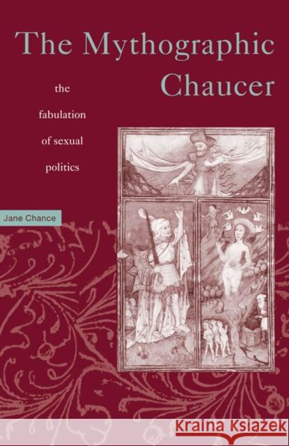 Mythographic Chaucer: The Fabulation of Sexual Politics