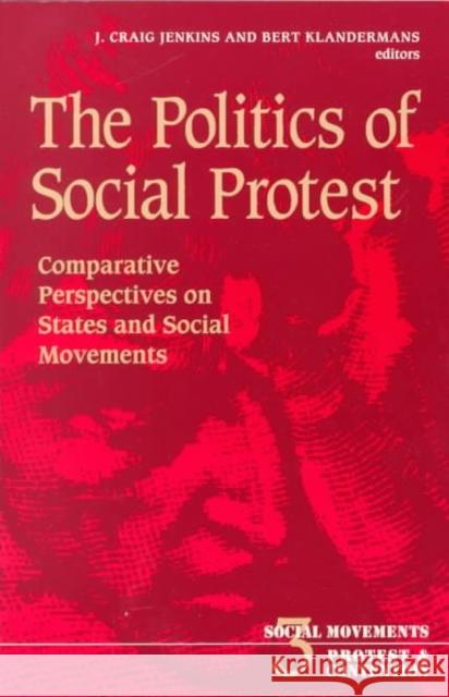 The Politics of Social Protest: Comparative Perspectives on States and Social Movements Volume 3