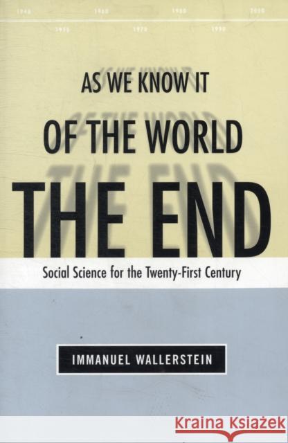 End of the World as We Know It: Social Science for the Twenty-First Century