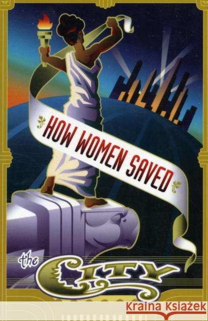 How Women Saved the City