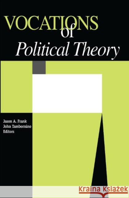 Vocations Of Political Theory