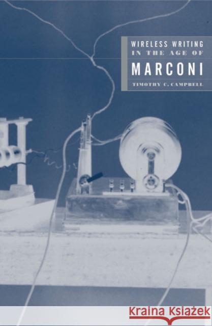 Wireless Writing in the Age of Marconi: Volume 16