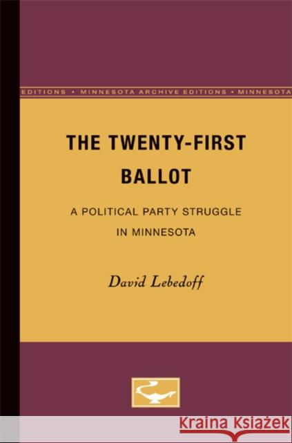 The Twenty-First Ballot: A Political Party Struggle in Minnesota