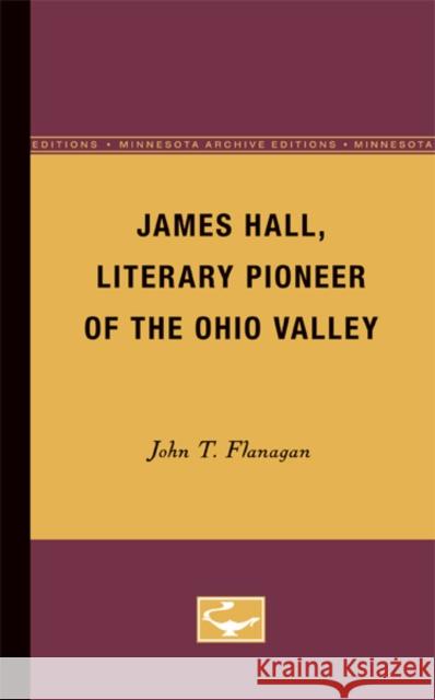 James Hall, Literary Pioneer of the Ohio Valley