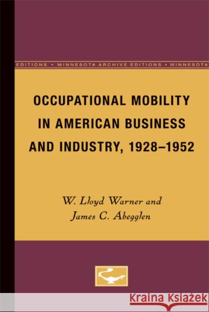 Occupational Mobility in American Business and Industry, 1928-1952