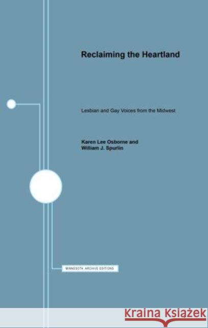 Reclaiming the Heartland: Lesbian and Gay Voices from the Midwest