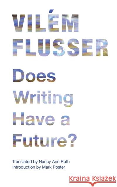 Does Writing Have a Future?