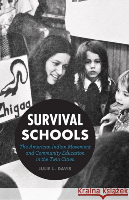 Survival Schools: The American Indian Movement and Community Education in the Twin Cities