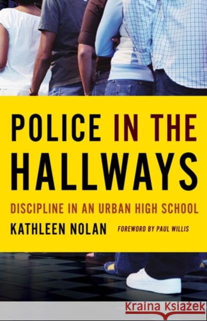 Police in the Hallways : Discipline in an Urban High School