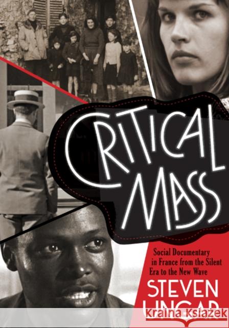 Critical Mass: Social Documentary in France from the Silent Era to the New Wave
