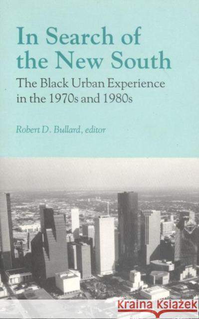In Search of the New South: The Black Urban Experience in the 1970s and 1980s