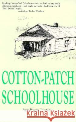 Cotton Patch Schoolhouse