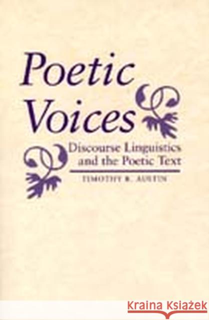Poetic Voices: Discourse Linguistics and the Poetic Text