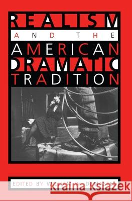 Realism and the American Dramatic Tradition