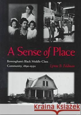 Sense of Place: Birminghams Black Middle-Class Community, 1890-1930