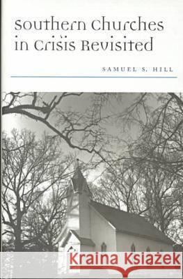 Southern Churches in Crisis Revisited Southern Churches in Crisis Revisited Southern Churches in Crisis Revisited