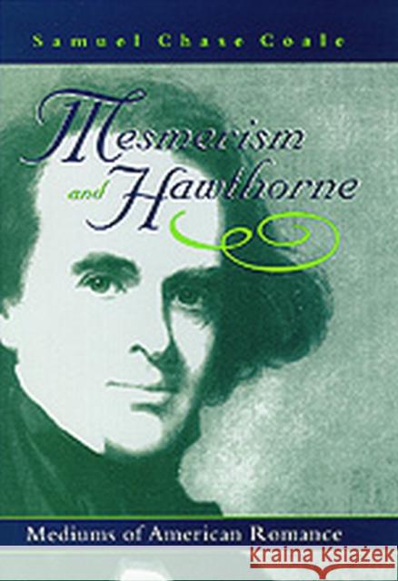 Mesmerism and Hawthorne: Mediums of American Romance