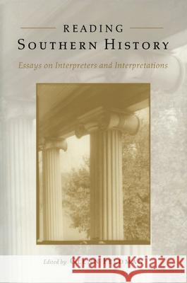 Reading Southern History: Interpreters and Interpretations