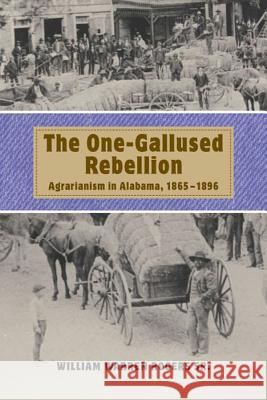 The One-Gallused Rebellion: Agrarianism in Alabama, 1865-1896