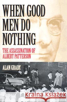 When Good Men Do Nothing: The Assassination of Albert Patterson