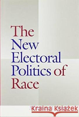 The New Electoral Politics of Race