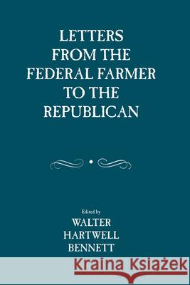 Letters from the Federal Farmer to the Republican