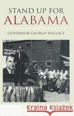Stand Up for Alabama: Governor George Wallace