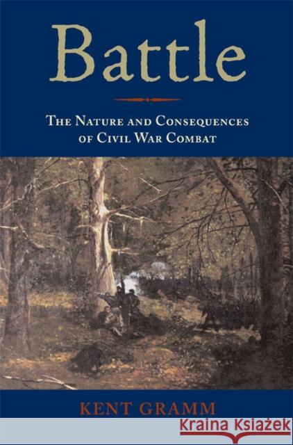 Battle: The Nature and Consequences of Civil War Combat