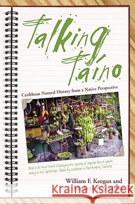 Talking Taino : Caribbean Natural History from a Native Perspective