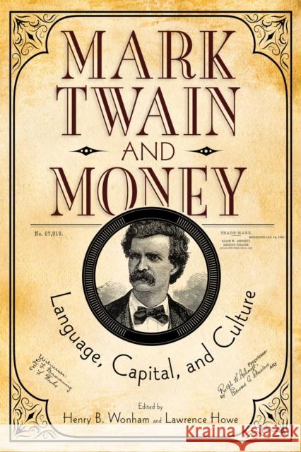 Mark Twain and Money: Language, Capital, and Culture