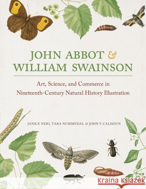 John Abbot and William Swainson: Art, Science, and Commerce in Nineteenth-Century Natural History Illustration