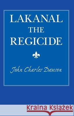 Lakanal the Regicide