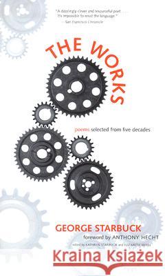 The Works: Poems Selected from Five Decades