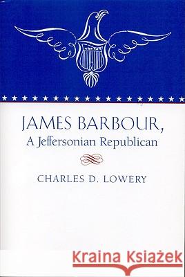 James Barbour, a Jeffersonian Repulican