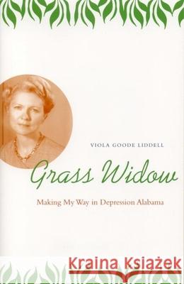 Grass Widow: Making My Way in Depression Alabama