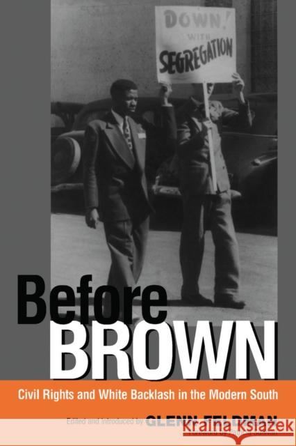 Before Brown: Civil Rights and White Backlash in the Modern South