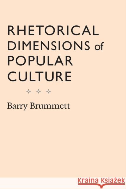 Rhetorical Dimensions of Popular Culture